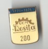 Insigna Combinatul Siderurgic Resita 1771-1971, Aniversare Bicentenar, Alama Email, Colectie UCM Resita