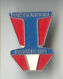 1965 - EXPOZITIA AUSTRIACA in Bucuresti - Insigna