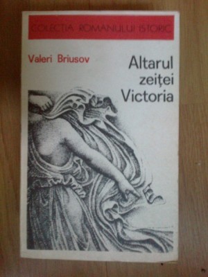 w0b Valeri Briusov -Altarul zeitei Victoria.O istorisire din secolul al IV-lea foto