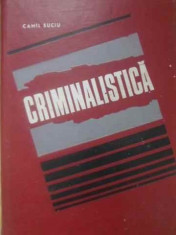 CRIMINALISTICA - CAMIL SUCIU foto