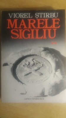 myh 418s - Viorel Stirbu - Marele sigiliu - volumul 2 - ed 1978 foto