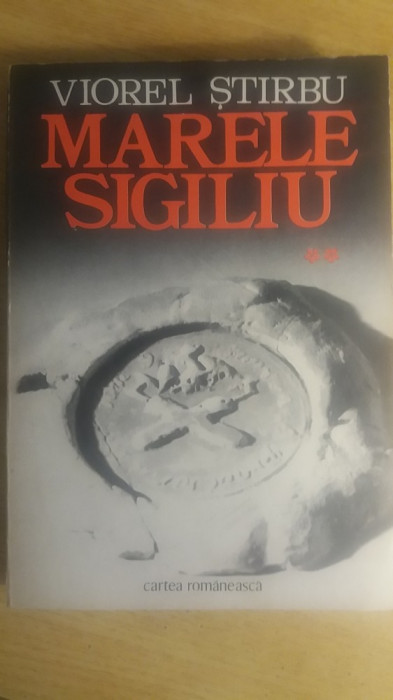 myh 418s - Viorel Stirbu - Marele sigiliu - volumul 2 - ed 1978
