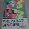 PREPARATI SINGURI - DAN I. SERACU