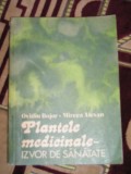 myh 545s - PLANTELE MEDICINALE IZVOR DE SANATATE - O BUJOR - M ALEXAN - ED 1981