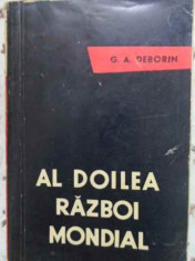 AL DOILEA RAZBOI MONDIAL STUDIU MILITAR-POLITIC - G.A. DEBORIN foto