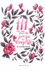 111 cele mai frumoase poezii de dragoste , Nemira , 2017 foto