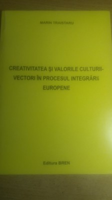 myh 412s - Creativitatea si valorile culturii in procesul integrarii europene foto