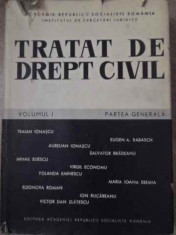 TRATAT DE DREPT CIVIL VOL.1 PARTEA GENERALA - TRAIAN IONASCU, YOLANDA EMINESCU S foto