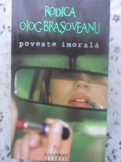 POVESTE IMORALA - RODICA OJOG-BRASOVEANU foto