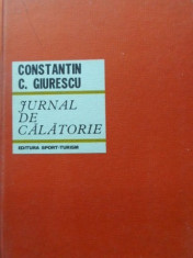 JURNAL DE CALATORIE - CONSTANTIN GIURESCU foto