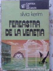 FEREASTRA DE LA VENETIA - SILVIA KERIM foto