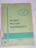 Myh 31f- ISTORIE MILITARA ROMANEASCA - CULEGERE DE LECTII - ED 1973