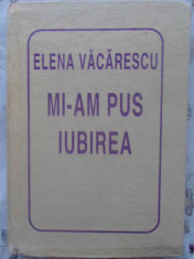 MI-AM PUS IUBIREA - ELENA VACARESCU foto