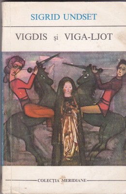 Sigrid Undset - Vigdis si Viga-Ljot foto