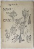 I. GAROFOIU - DATINILE NOASTRE DE CRACIUN (TIPOGRAFIA PROGRESUL, PITESTI - 1939)