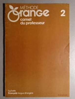 Methode Orange 2 Carnet du professeur Hachette foto