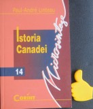Istoria Canadei - Paul-Andre Linteau, Editura Corint, 2006, 153 pagini, Istorie Canada, Coperta Brosata