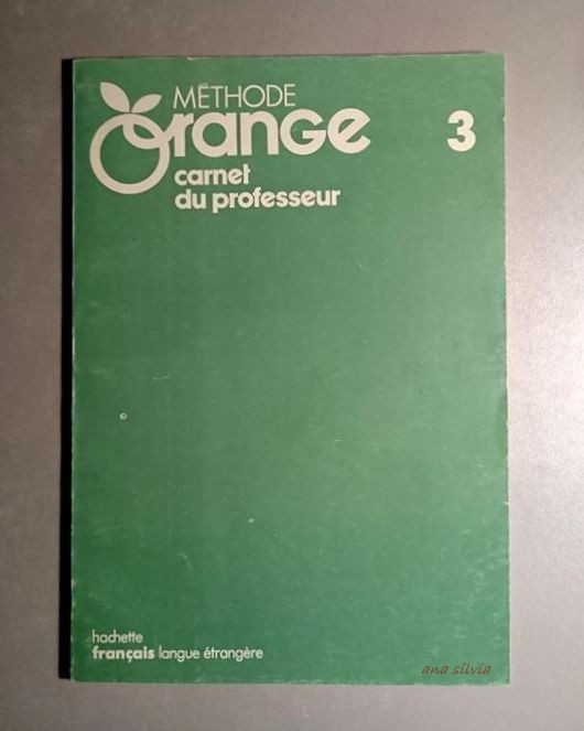 Methode Orange 3 - Carnet du professeur - Hachette