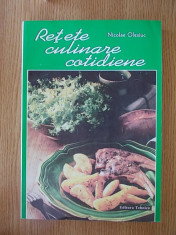 RETETE CULINARE COTIDIENE- NICOLAE OLEXIUC, 1996 foto