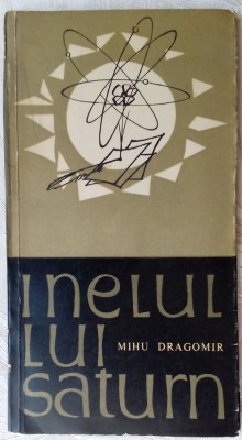 MIHU DRAGOMIR - INELUL LUI SATURN (VERSURI 1964)[coperti/desene MIHU VULCANESCU] foto