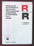 DICTIONAR DE ELECTROTEHNICA, ELECTRONICA ... RUS - ROMAN, M. Brebene, 1976