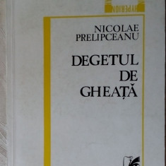 NICOLAE PRELIPCEANU - DEGETUL DE GHEATA (VERSURI, ANTOLOGIE SERIA HYPERION 1984)
