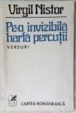 VIRGIL NISTOR: PE-O INVIZIBILA HARFA PERCUTII (VERSURI, 1976/dedicatie-autograf)