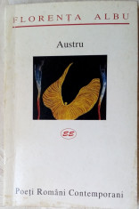FLORENTA ALBU - AUSTRU (ANTOLOGIE DE VERSURI, 1999) [ultimul volum antum] foto