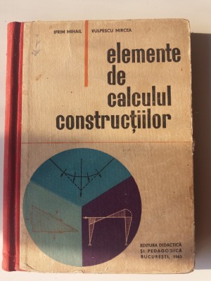 Elemente de calculul constructiilor - M. Ifrim, M. Vulpescu (5+1)4 foto