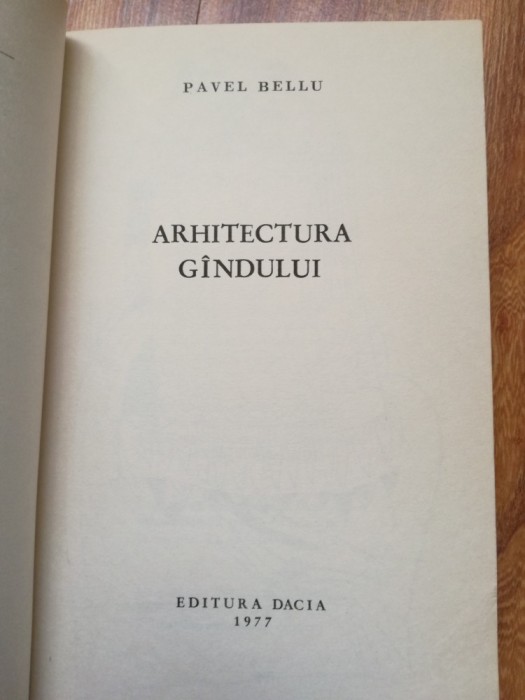 Pavel Bellu - Arhitectura Gandului. Ilustratii Francisc Deak