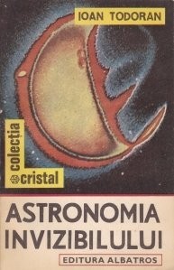 Ioan Todoran - Astronomia invizibilului foto