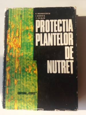 Protectia plantelor de nutret - E. Radulescu, I. Bobes, T. Perju (5+1)5 foto