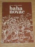 Myh 534- BABA NOVAC - CAPITAN IN OASTEA LUI MIHAI VITEAZUL - G MARIN - 1975