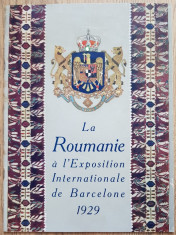 Brosura prezentare Romania Expozitia din Barcelona 1929 - Regenta Regele Mihai foto