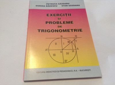 EXERCITII SI PROBLEME DE TRIGONOMETRIE Petruta Gazdaru-RM2 foto