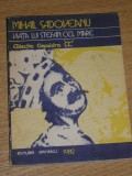 Myh 533 - VIATA LUI STEFAN CEL MARE - MIHAIL SADOVEANU - ED 1982