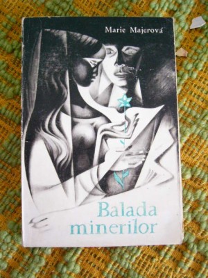 myh 535s - BALADA MINERILOR - MARIE MAJEROVA - ED 1965 foto