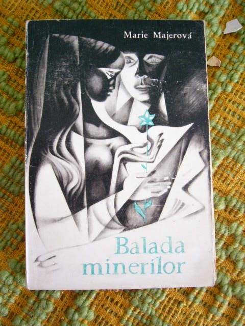 myh 535s - BALADA MINERILOR - MARIE MAJEROVA - ED 1965