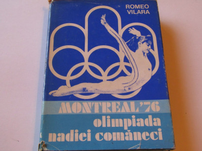 Carte &amp;quot;Olimpiada NADIEI COMANECI&amp;quot; MONTREAL`76 de Romeo Vilara foto