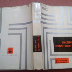 Incercarea constructiilor. Editura Tehnica, 1965 - Stefan Balan, Mircea Arcan