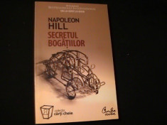 SECRETUL BOGATIILOR-NAPOLEON HILL COL. CARTI CHEIE-TRAD. DANA ONOFREI-253 PG- foto