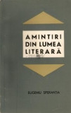 Eugeniu Speranția - Amintiri din lumea literară