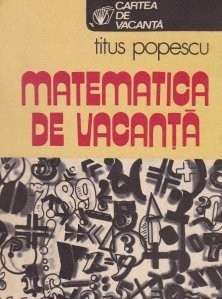 Titus Popescu - Matematica de vacanta foto