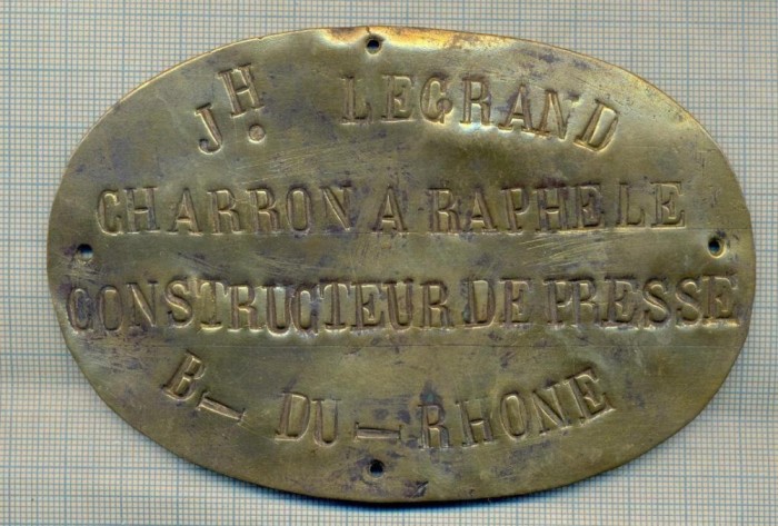 MEDALIE Y17 -JH. LEGRAND CHARRON A RAPHAELLE CONSTRUCTEUR DE PRESSE B-DU-RHONE