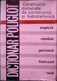 Dicționar Poliglot construcții materiale de construcții și hidrotehnică