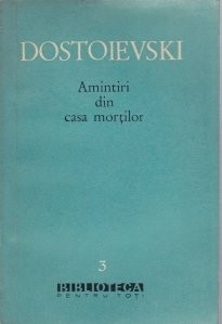 F. M. Dostoievski - Amintiri din casa morților foto