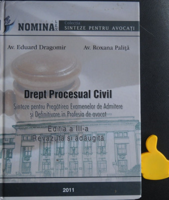Drept procesual civil Sinteze pentru pregatirea examenelor Eduard Dragomir foto