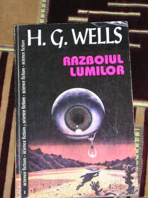 myh 21f - RAZBOIUL LUMILOR - H G WELLS - ED 2000