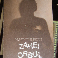 myh 35s - V Voiculescu - Zahei orbul - ed 1986