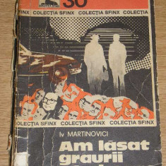 myh 521s - AM LASAT GRAURII SA ZBOARE - IV MARTINOVICI - ED 1976